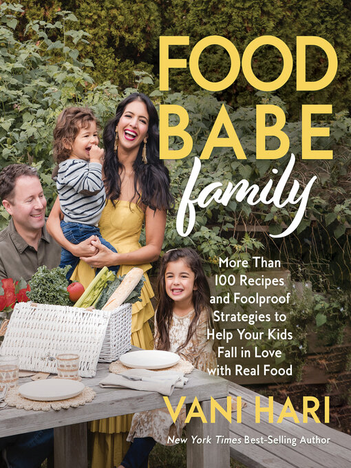 Title details for Food Babe Family by Vani Hari - Available